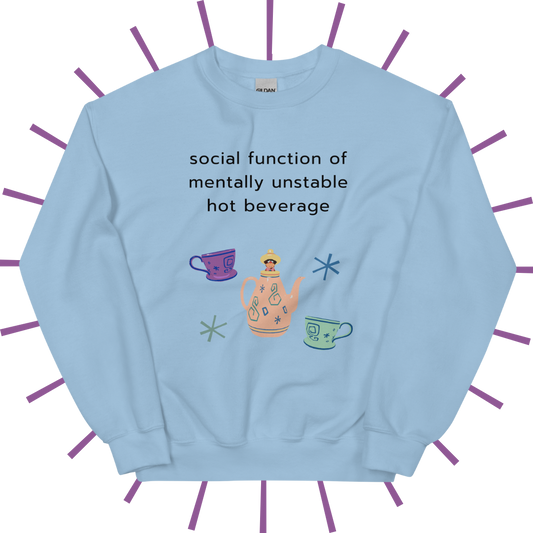 Social Function of the Mentally Unstable Hot Beverage Sweatshirt