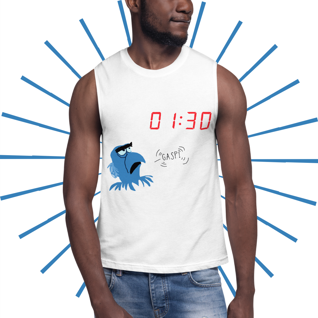 A young, athletic Black man wearing the white graphic tank top. On the top is 01:30 in red, digital clock font towards the upper righthand side. Below that and to the left is a shakily rendered Sam Eagle from the Muppets looking up at the 01:30, as if drawn on MS Paint. An also shakily rendered "GASP!" speech bubble emanates from his mouth as an homage to a particular moment in Muppet*Vision 3D.